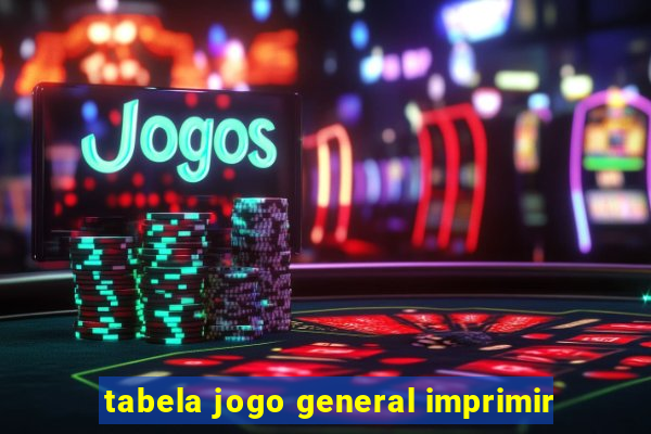 tabela jogo general imprimir